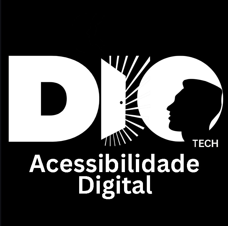 Logotipo da DIO Tech: A palavra DIO possui a letra I em formato de uma porta entreaberta irradiando luz para a letra Ó que possui a silhueta de um rosto em seu centro olhando para esta porta. Abaixo, o texto: Acessibilidade Digital.